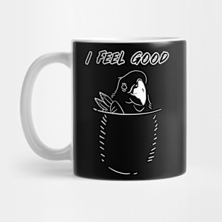 i feel good - bird in my pocket Mug